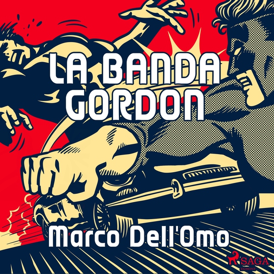 La banda Gordon (lydbog) af Marco Dell'Omo