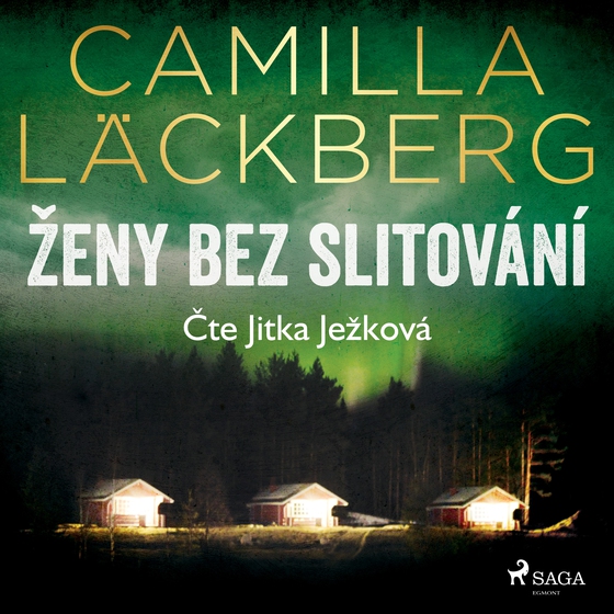 Ženy bez slitování (lydbog) af Camilla Läckberg