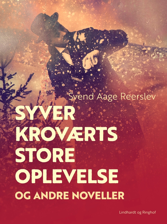 Syver kroværts store oplevelse og andre noveller