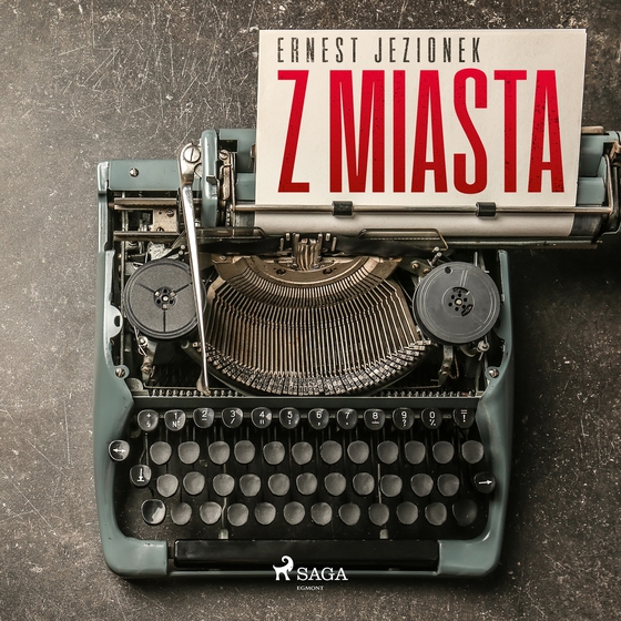 Z miasta (lydbog) af Ernest Jezionek