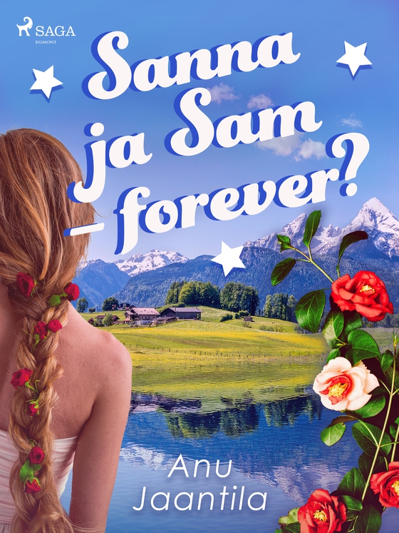 Sanna ja Sam – forever? (e-bog) af Anu Jaantila