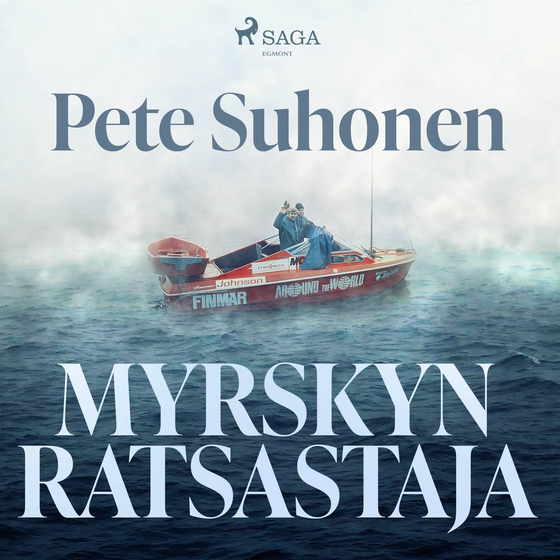 Myrskyn ratsastaja – romaani seikkailija Seppo Murajasta (lydbog) af Pete Suhonen