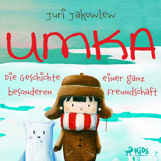 Umka - Die Geschichte einer ganz besonderen Freundschaft (lydbog) af Juri Jakowlew