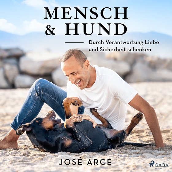 Mensch & Hund: Durch Verantwortung Liebe und Sicherheit schenken (lydbog) af José Arce