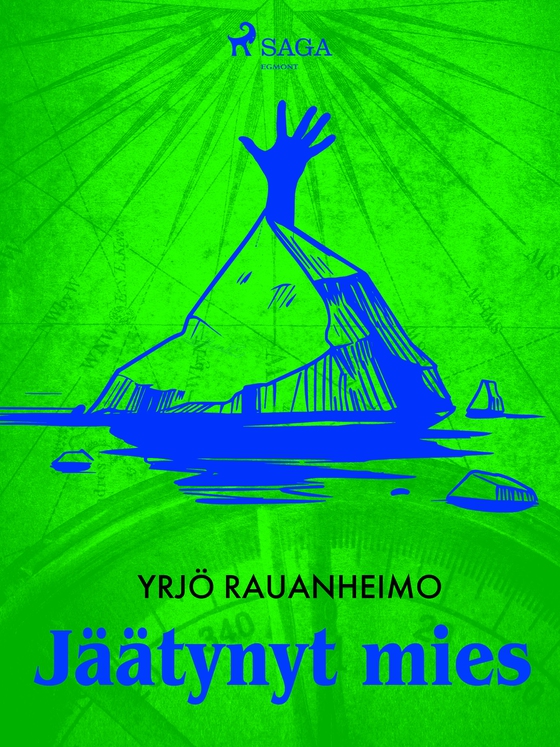 Jäätynyt mies (e-bog) af Yrjö Rauanheimo