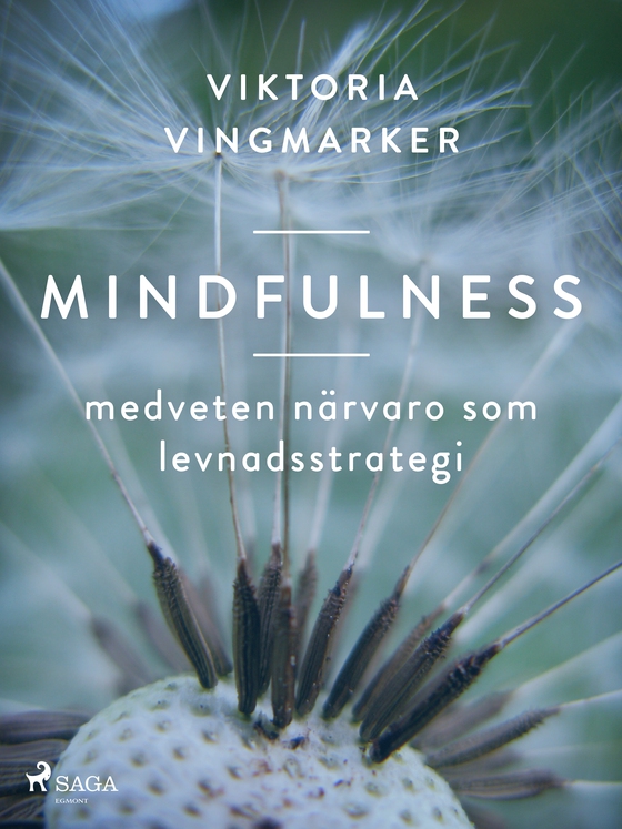 Mindfulness : medveten närvaro som levnadsstrategi (e-bog) af Viktoria Vingmarker