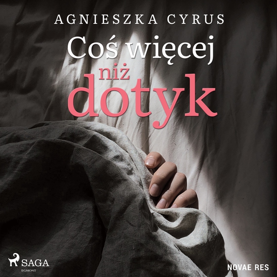 Coś więcej niż dotyk (lydbog) af Agnieszka Cyrus