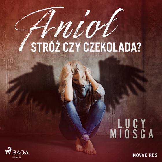 Anioł stróż czy czekolada? (lydbog) af Lucy Miosga