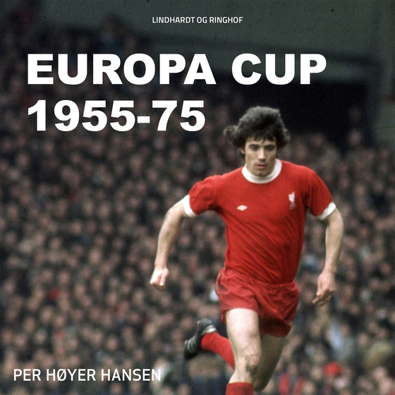 Europa Cup 1955-75 (lydbog) af Per Høyer Hansen