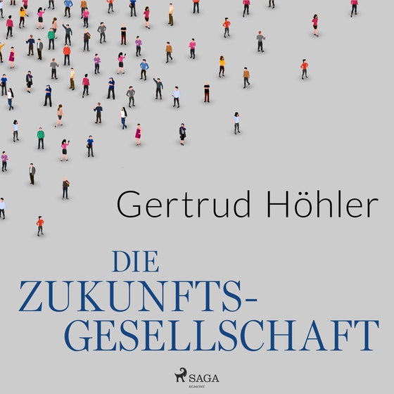 Die Zukunftsgesellschaft (lydbog) af Gertrud Höhler