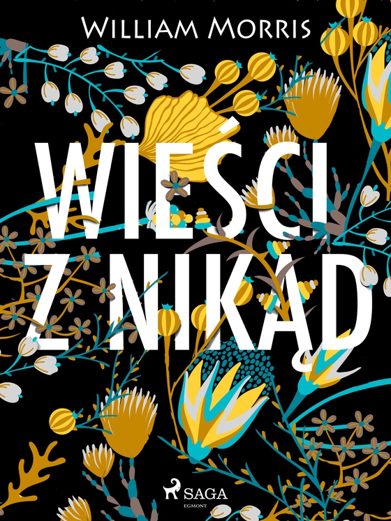 Wieści z nikąd (e-bog) af William Morris