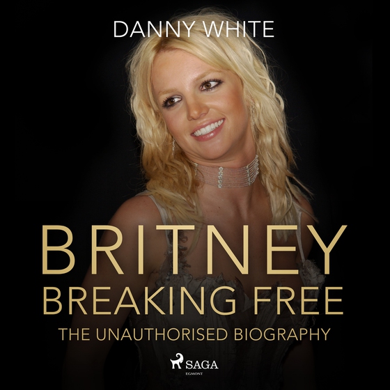 BRITNEY: Breaking Free