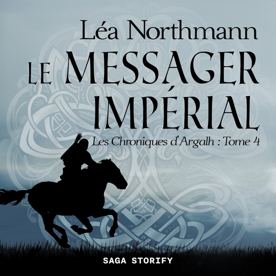 Les Chroniques d'Argalh, T4 : Le Messager Impérial (lydbog) af Léa Northmann