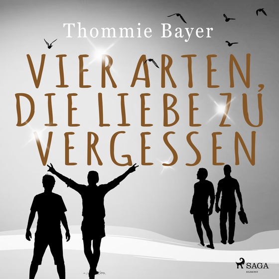Vier Arten, die Liebe zu vergessen (lydbog) af Thommie Bayer