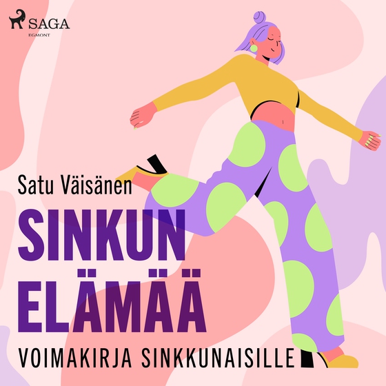 Sinkun elämää – voimakirja sinkkunaisille