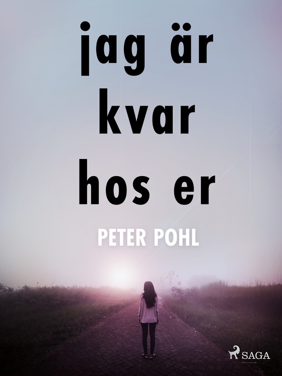 Jag är kvar hos er (e-bog) af Peter Pohl