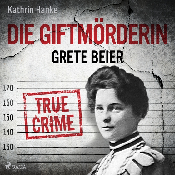 Die Giftmörderin Grete Beier (lydbog) af Kathrin Hanke