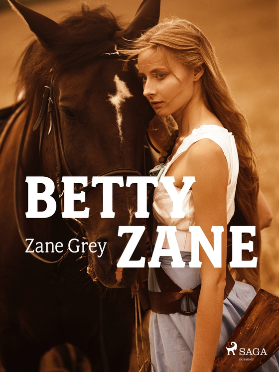 Betty Zane (e-bog) af Zane Grey