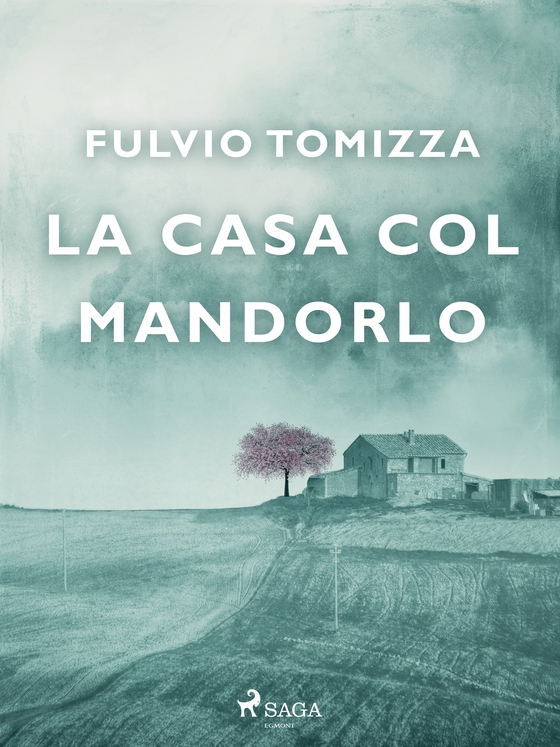 La casa col mandorlo (e-bog) af Fulvio Tomizza