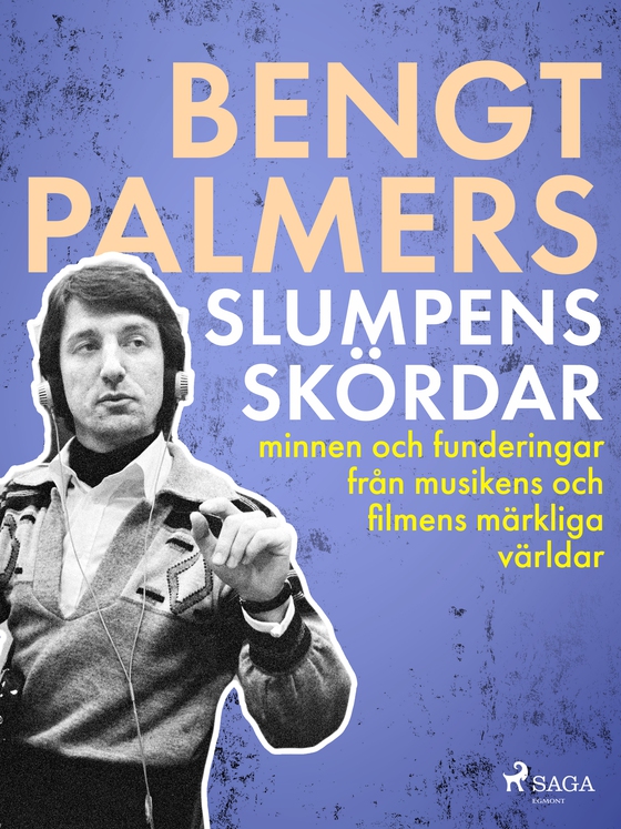 Slumpens skördar (e-bog) af Bengt Palmers