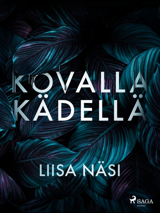 Kovalla kädellä (e-bog) af Liisa Näsi