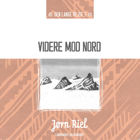 Videre mod nord (lydbog) af Jørn Riel