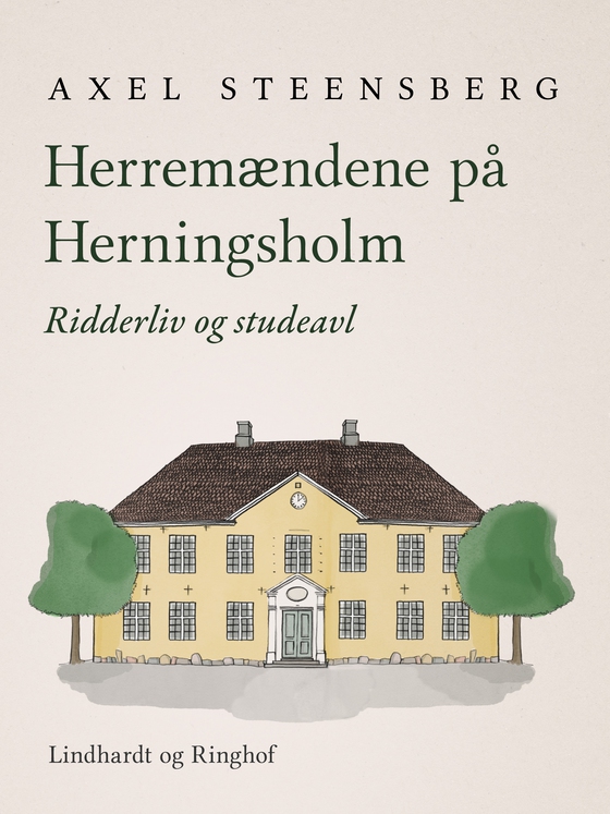 Herremændene på Herningsholm (e-bog) af Axel Steensberg