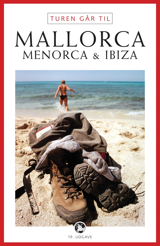 Turen går til Mallorca, Menorca & Ibiza (e-bog) af Jytte Flamsholt Christensen