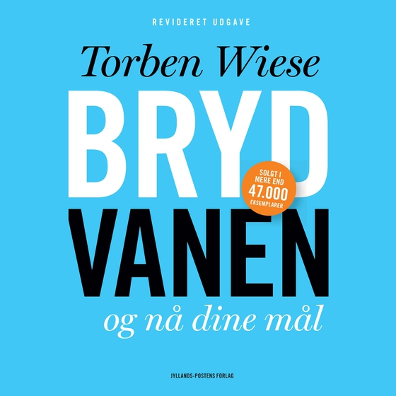 Bryd vanen og nå dine mål (lydbog) af Torben Wiese