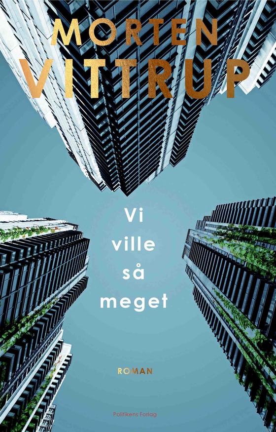 Vi ville så meget (e-bog) af Morten Vittrup