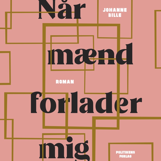 Når mænd forlader mig (lydbog) af Johanne Bille