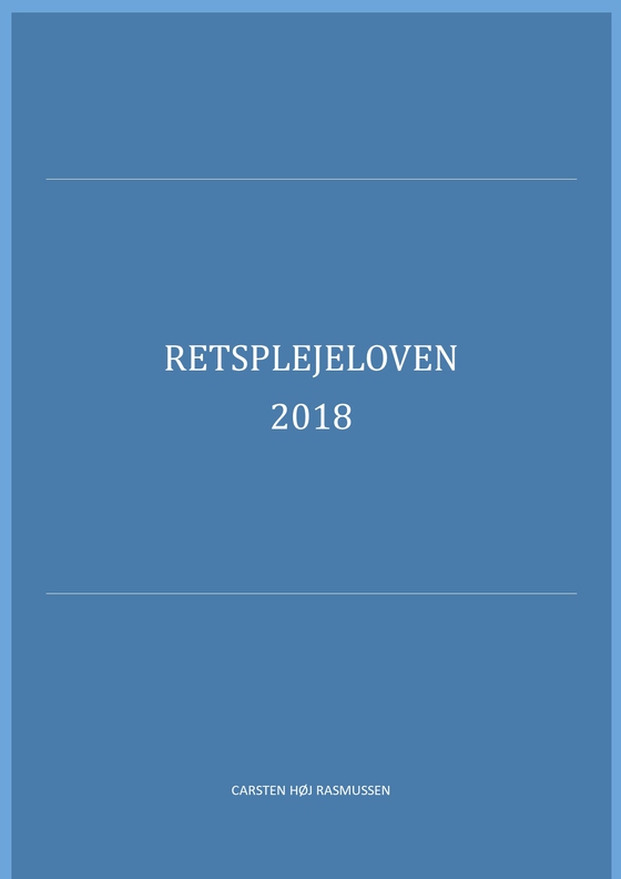 Retsplejeloven 2018 (e-bog) af Carsten Høj Rasmussen