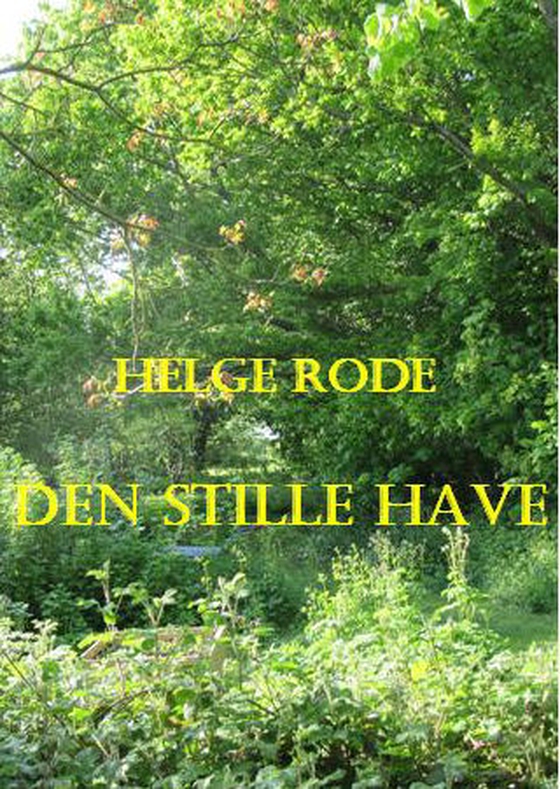Den stille have (e-bog) af Helge Rode
