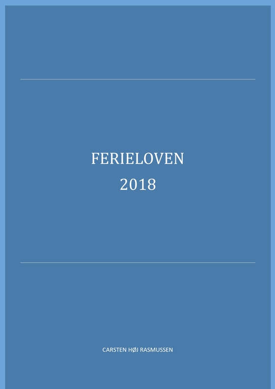 Ferieloven 2018 (e-bog) af Carsten Høj Rasmussen