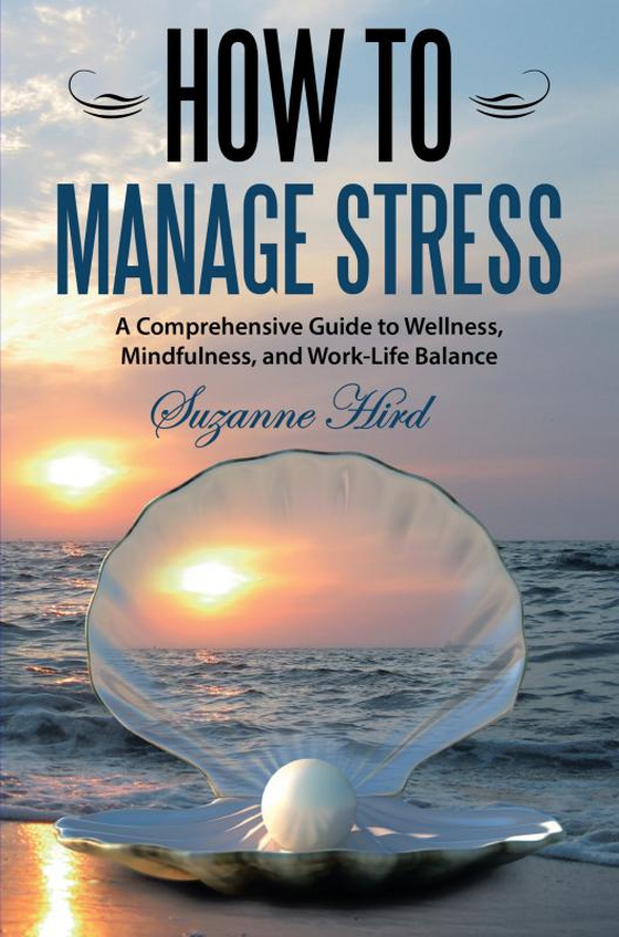 How To Manage Stress (e-bog) af Suzanne Hird