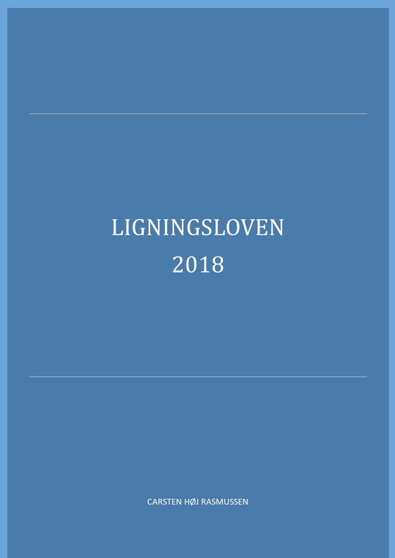 Ligningsloven 2018 (e-bog) af Carsten Høj Rasmussen