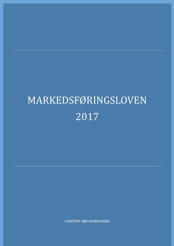 Markedsføringsloven 2017 (e-bog) af Carsten Høj Rasmussen