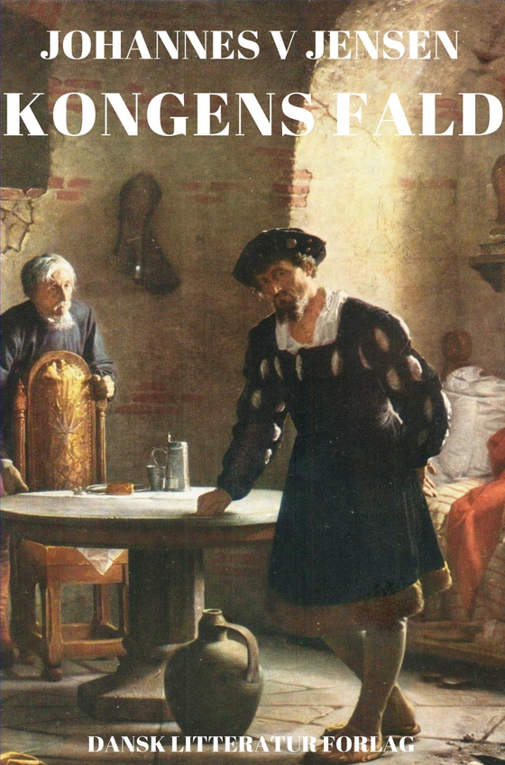 Kongens fald (e-bog) af Johannes V. Jensen