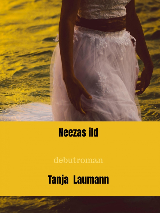 Neezas ild - debutroman (e-bog) af Tanja Laumann
