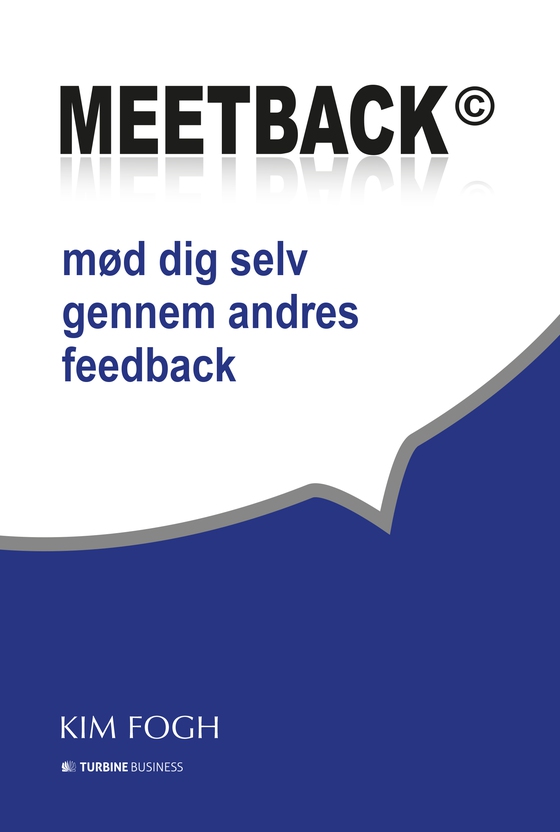 Meetback© - mød dig selv gennem andres feedback (e-bog) af Kim Fogh