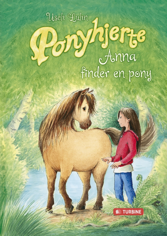 Ponyhjerte – Anna finder en pony (lydbog) af Usch Luhn