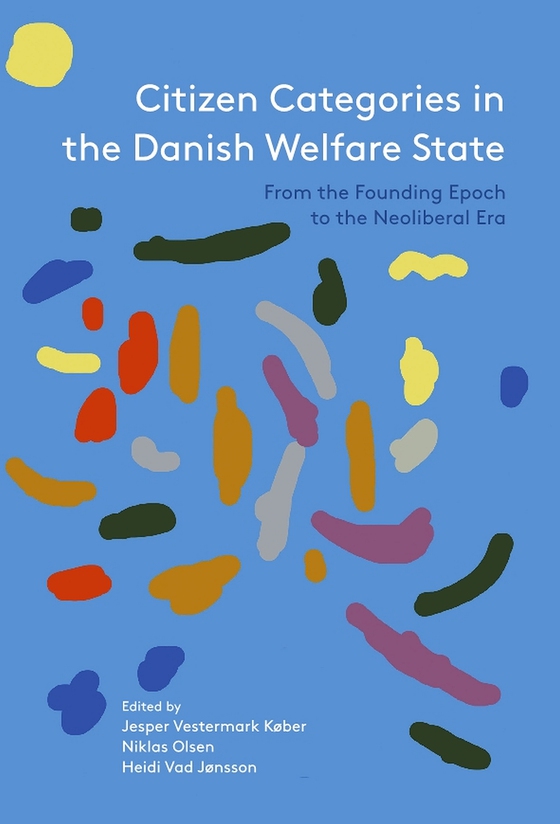 The Unemployed - From Guilting to Shaming the Jobless in the Welfare State - Citizen Categories in the Danish Welfare State (chapter 8) (e-bog) af Jon Helt  Haarder