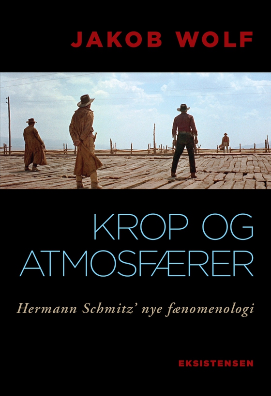 Krop og atmosfærer - Hermann Schmitz' nye fænomenologi (e-bog) af Jakob Wolf