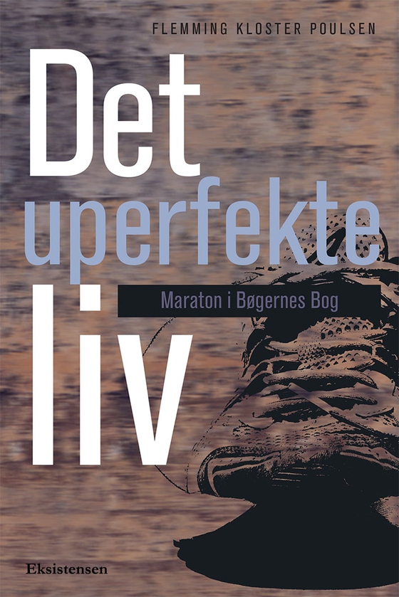 Det uperfekte liv - Maraton i bøgernes bog (e-bog) af Flemming Kloster Poulsen