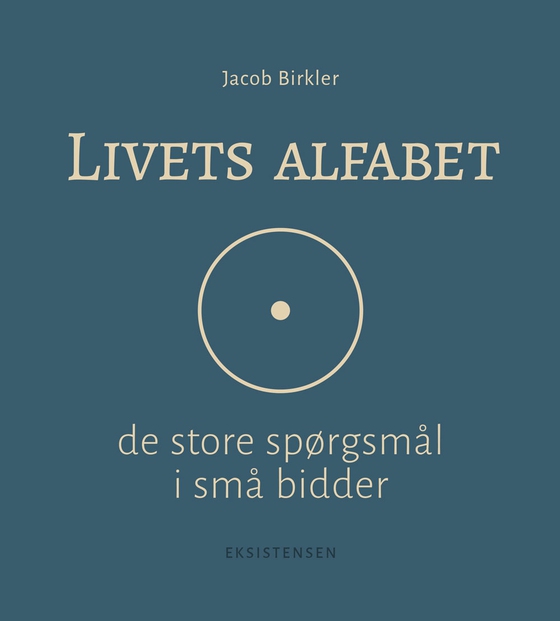 Livets alfabet - de store spørgsmål i små bidder (e-bog) af Jacob Birkler