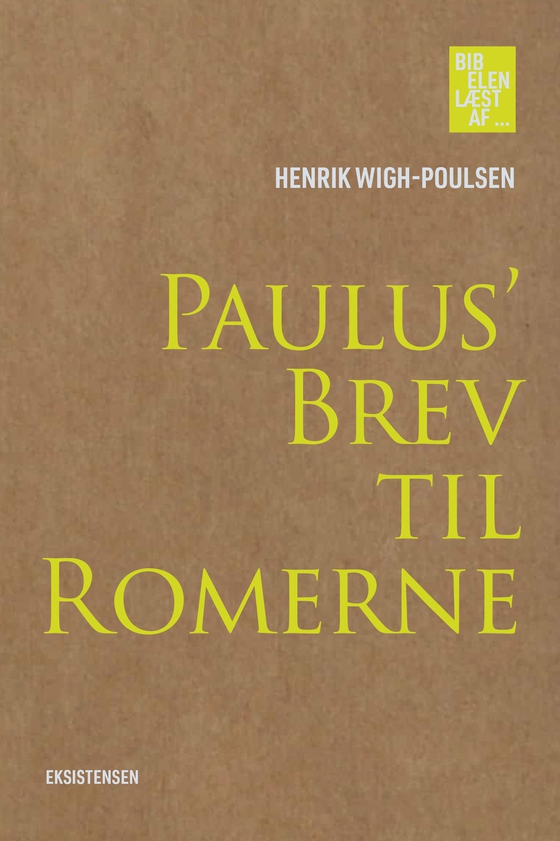 Paulus' Brev til Romerne - Bibelen læst af (e-bog) af Henrik Wigh-Poulsen