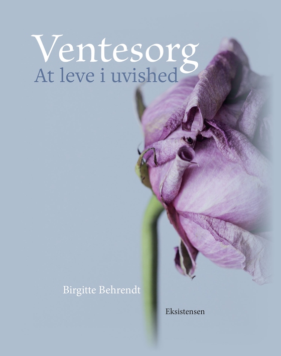 Ventesorg - At leve i uvished (e-bog) af Birgitte Behrendt