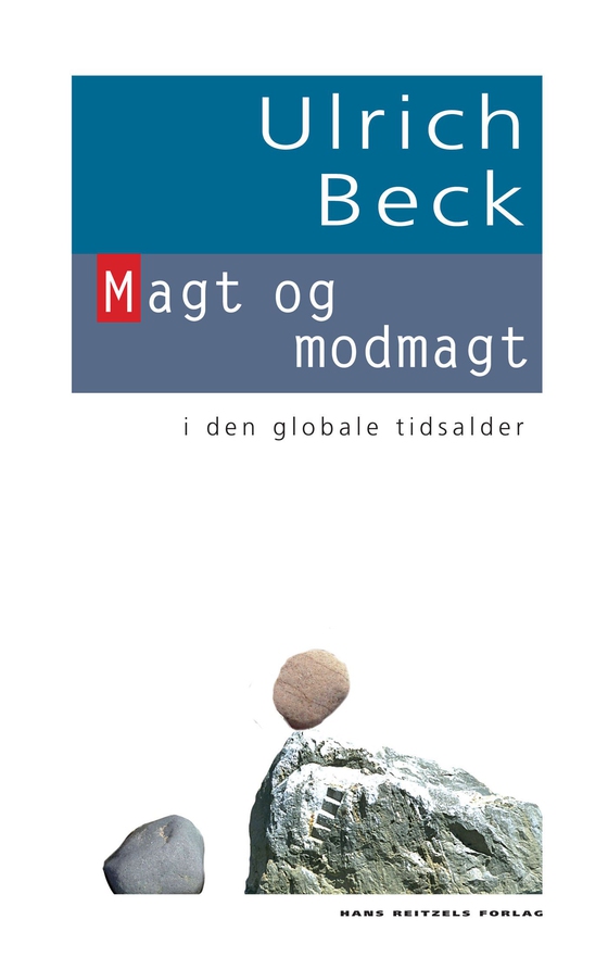 Magt og modmagt - i den globale tidsalder (e-bog) af Ulrich Beck