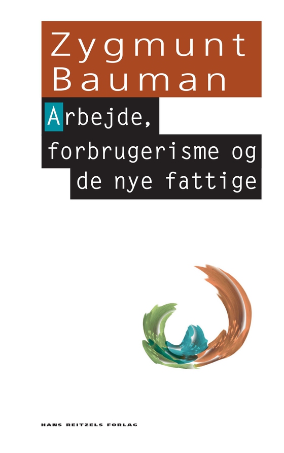 Arbejde, forbrugerisme og de nye fattige