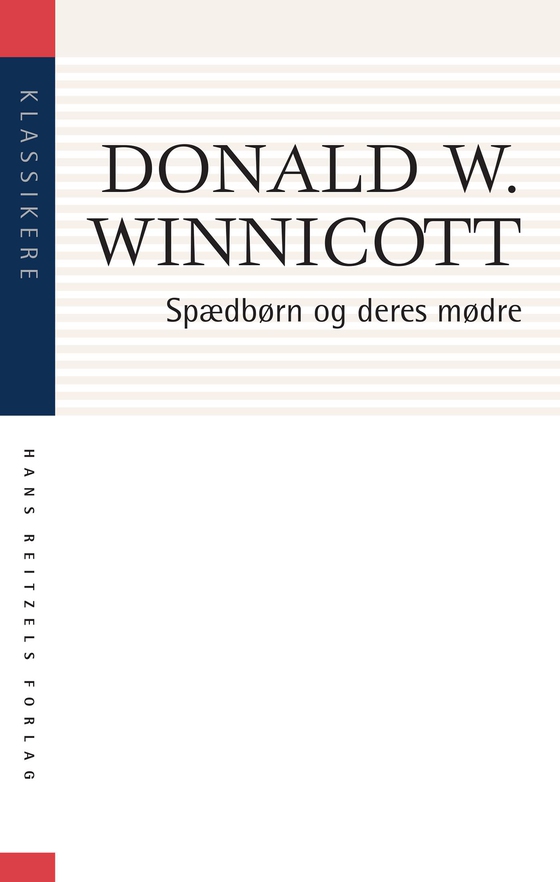 Spædbørn og deres mødre (e-bog) af Donald W. Winnicott